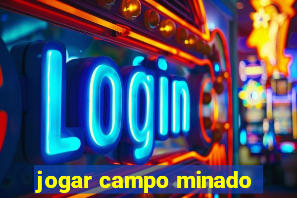 jogar campo minado